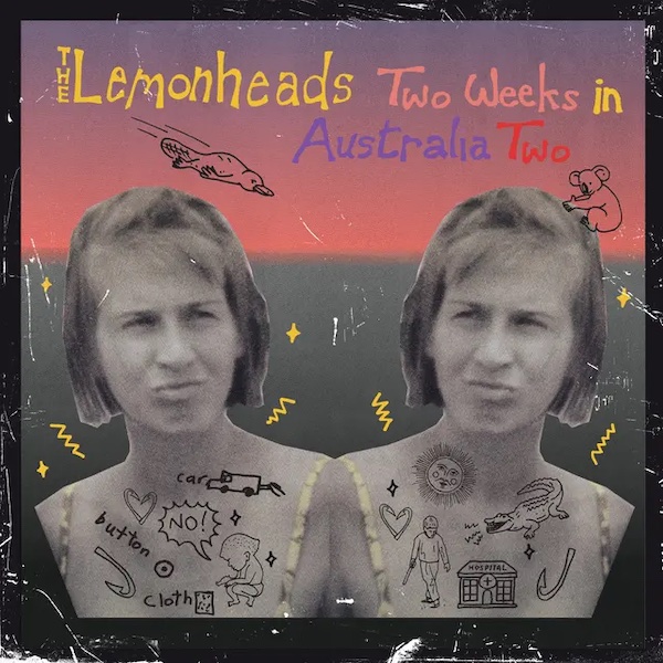 2TheLemonheads TwoWeeksInAustraliaTwoCOVER copy